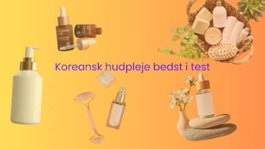 Koreansk hudpleje Bedst i test
